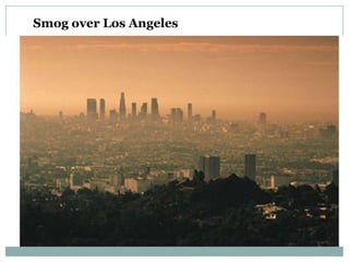 Smog over Los Angeles
 