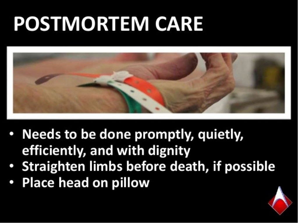 Post mortem care
