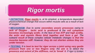 Rigor mortis
11
 