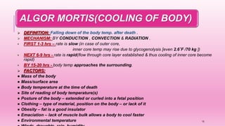 ALGOR MORTIS(COOLING OF BODY)
15
 