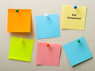 Risk
Management
 