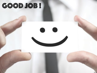 GOOD JOB !
 