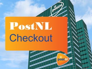 PostNL
Checkout
 