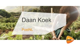 Daan Koek
PostNL
 