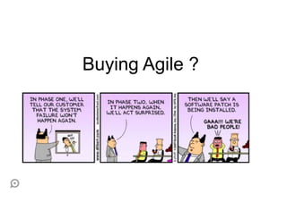 Buying Agile ?
 