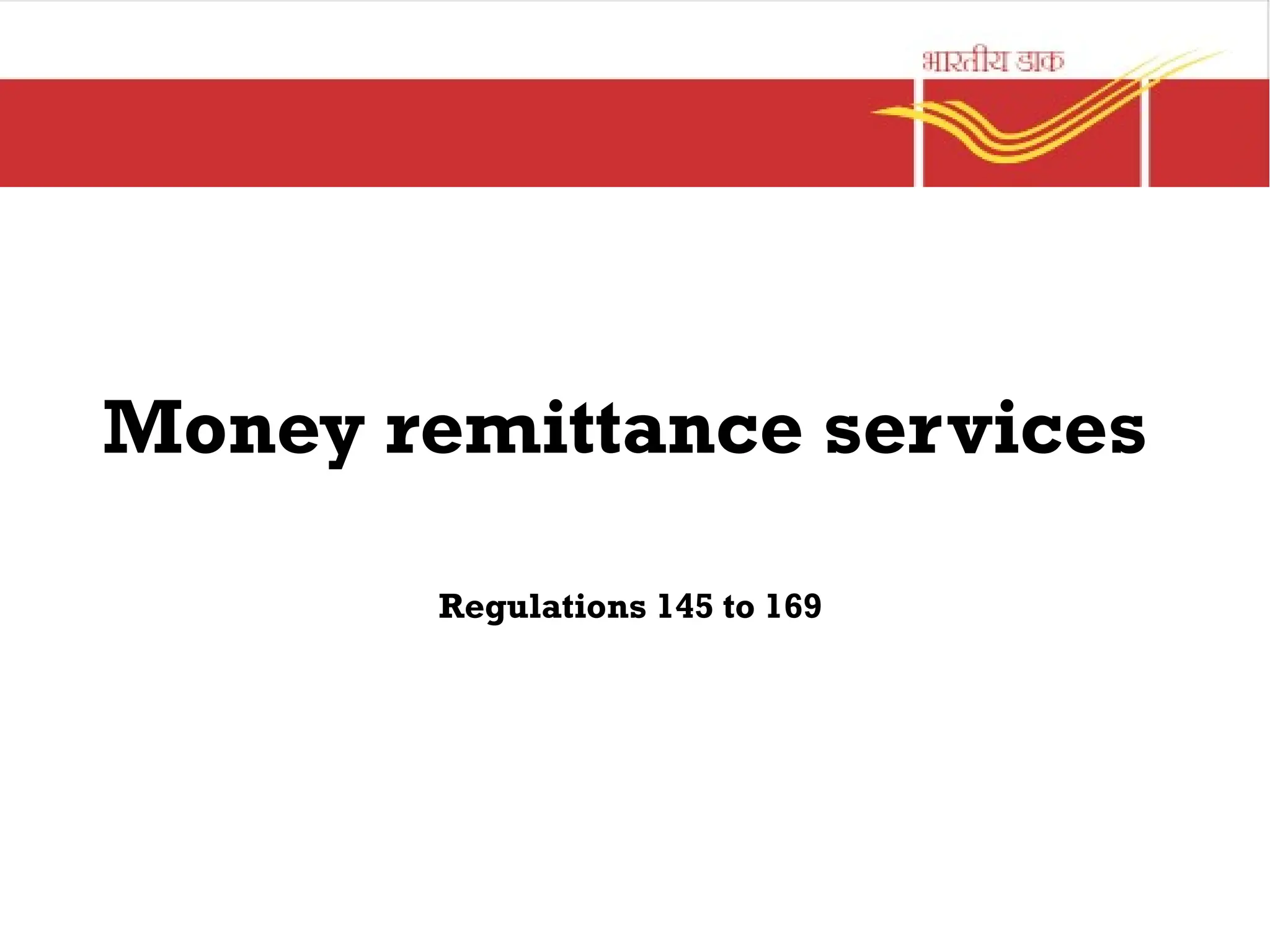 Money remittance services
Regulations 145 to 169
 