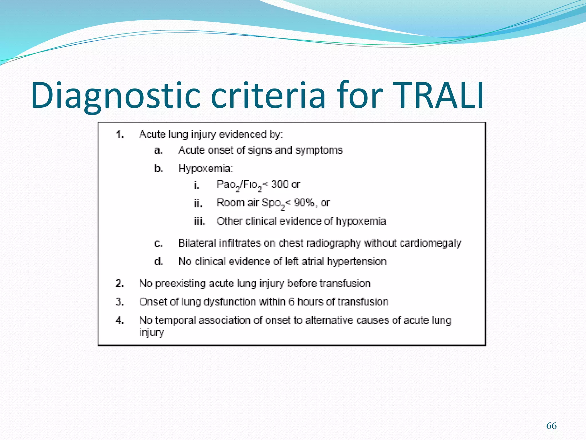 Diagnostic criteria for TRALI
66
 