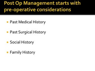  Past Medical History
 Past Surgical History
 Social History
 Family History
 