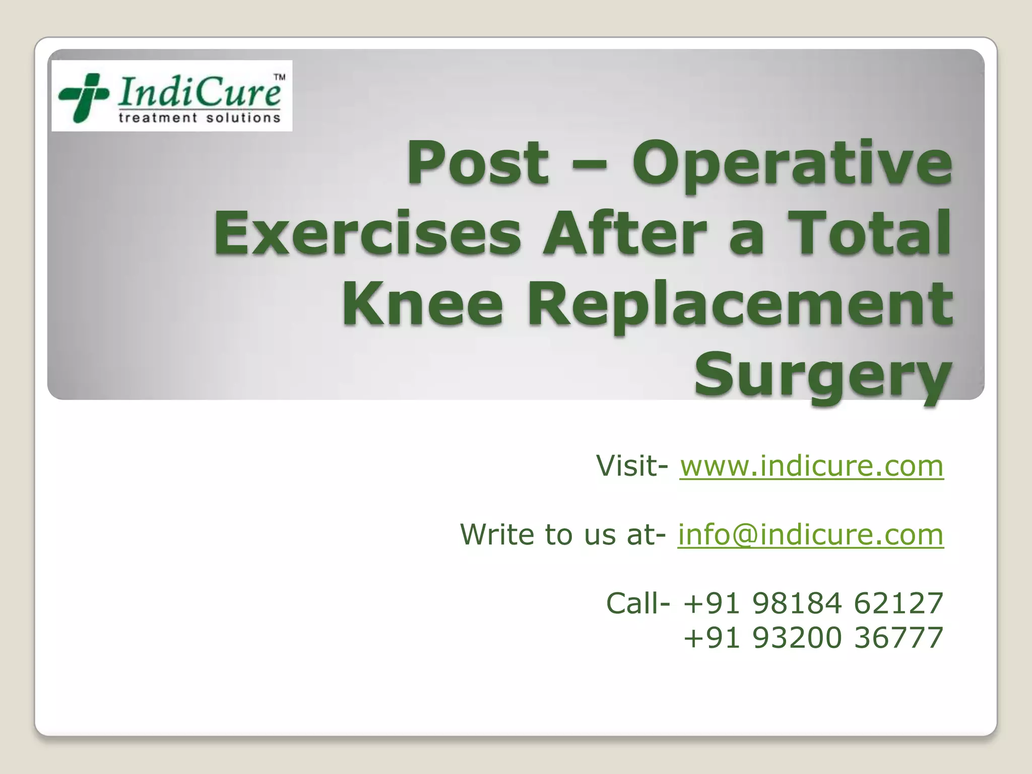 Post operative exercises after total knee replacement surgery PPT