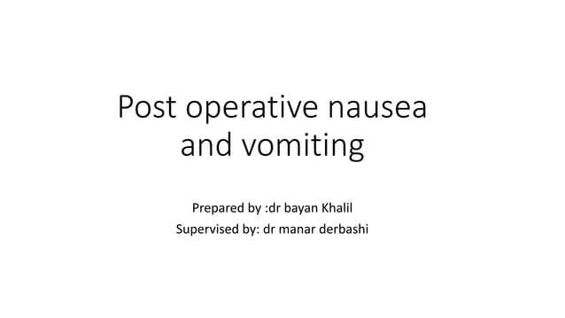 Post operative nausea and vomiting.pptx