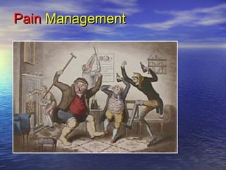Pain Management

 
