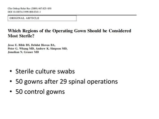 Sterile culture swabs50 gowns after 29 spinal operations50 control gowns