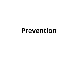 Prevention