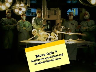 More Info ? [email_address] chazleal@gmail.com  