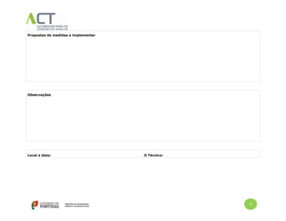 7
Propostas de medidas a implementar
Observações
Local e data: O Técnico:
 