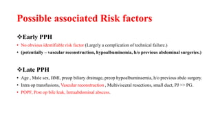 Post pancreaticoduodenectomy hemorrhage (PPH) | PPTX