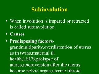 Subinvolution Def Postpartum complications.ppt