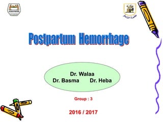 Group : 3
2016 / 2017
Dr. Walaa
Dr. Basma Dr. Heba
Under Supervision of :
Cairo University
Faculty of Nursing
Obstetric Department
 