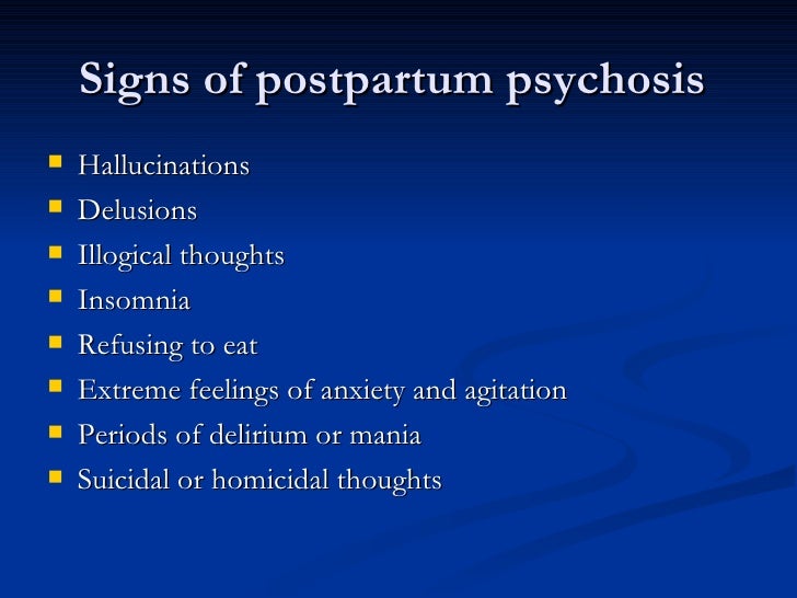 Postpartum psychosis