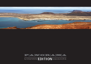 P|A|N|O|R|A|M|A
                                                    by michael böttcher             EDITION postproduction24.de
© 2013 by Michael Böttcher | All rights reserved.      Eisenstraße 51 | IBC 218 | 65428 Rüsselsheim (Groß-Gerau) Tel.: +49 (0) 61 42. 70 13 616   www.composing24.de | www.postproduction24.de
 