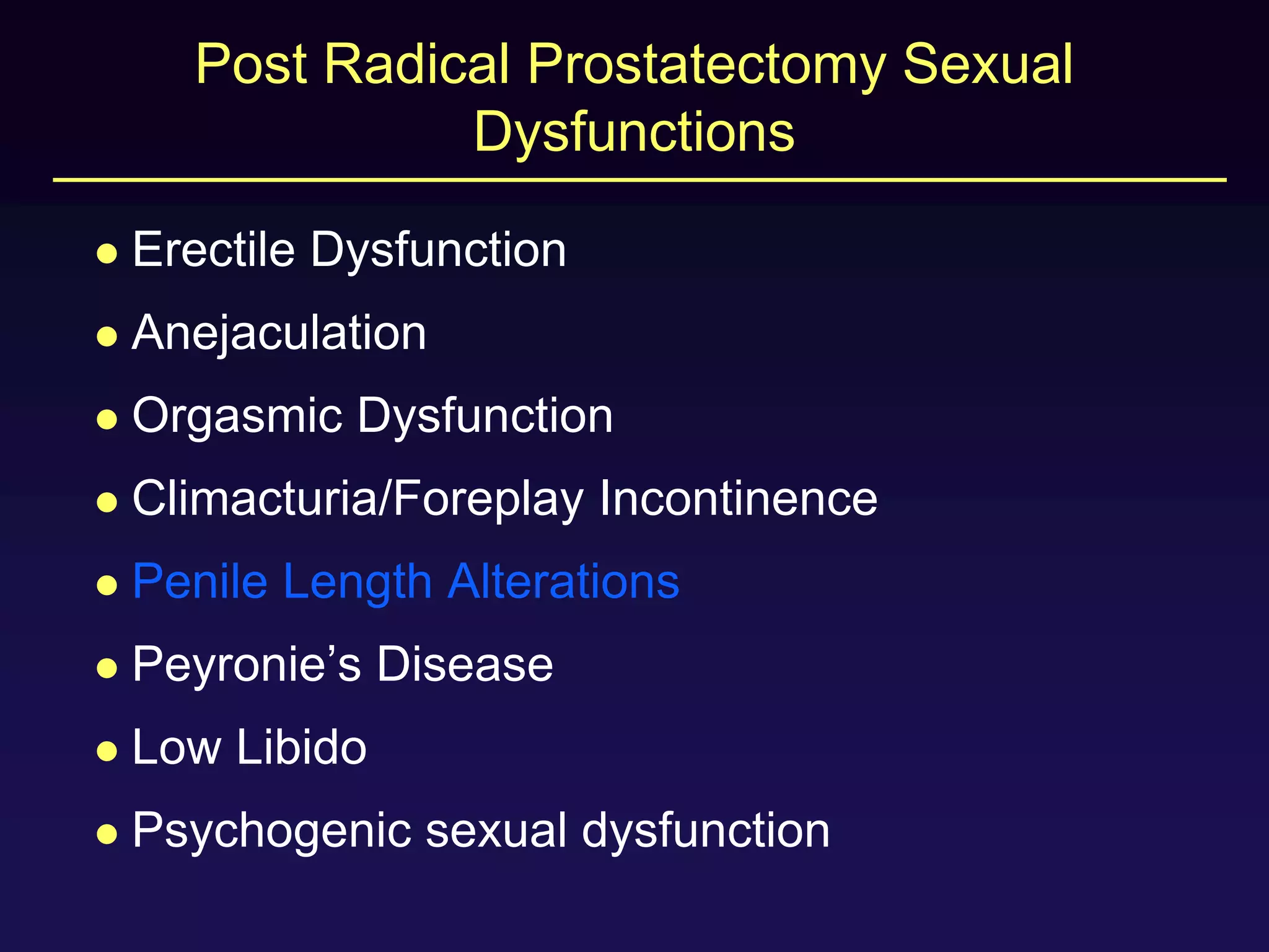 Postprostatectomy sexual dysfunction is restoring erections enough? | PPTX