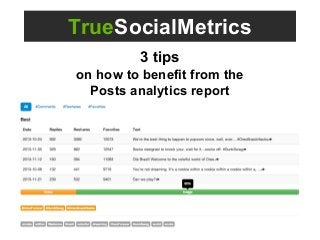 TrueSocialMetrics
3 tips
on how to benefit from the
Posts analytics report
 