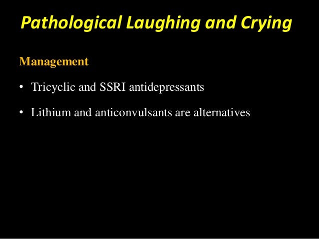 pathological laughter and crying pathological laughter and crying