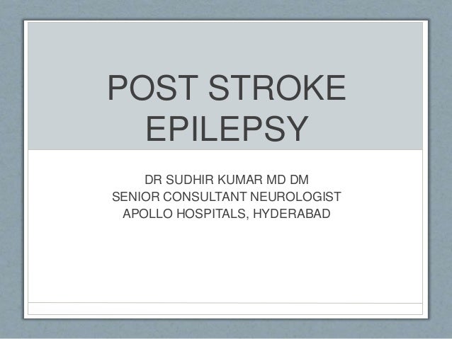 Post stroke epilepsy Post stroke epilepsy
