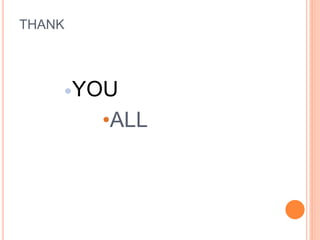 THANK
YOU
•ALL
 