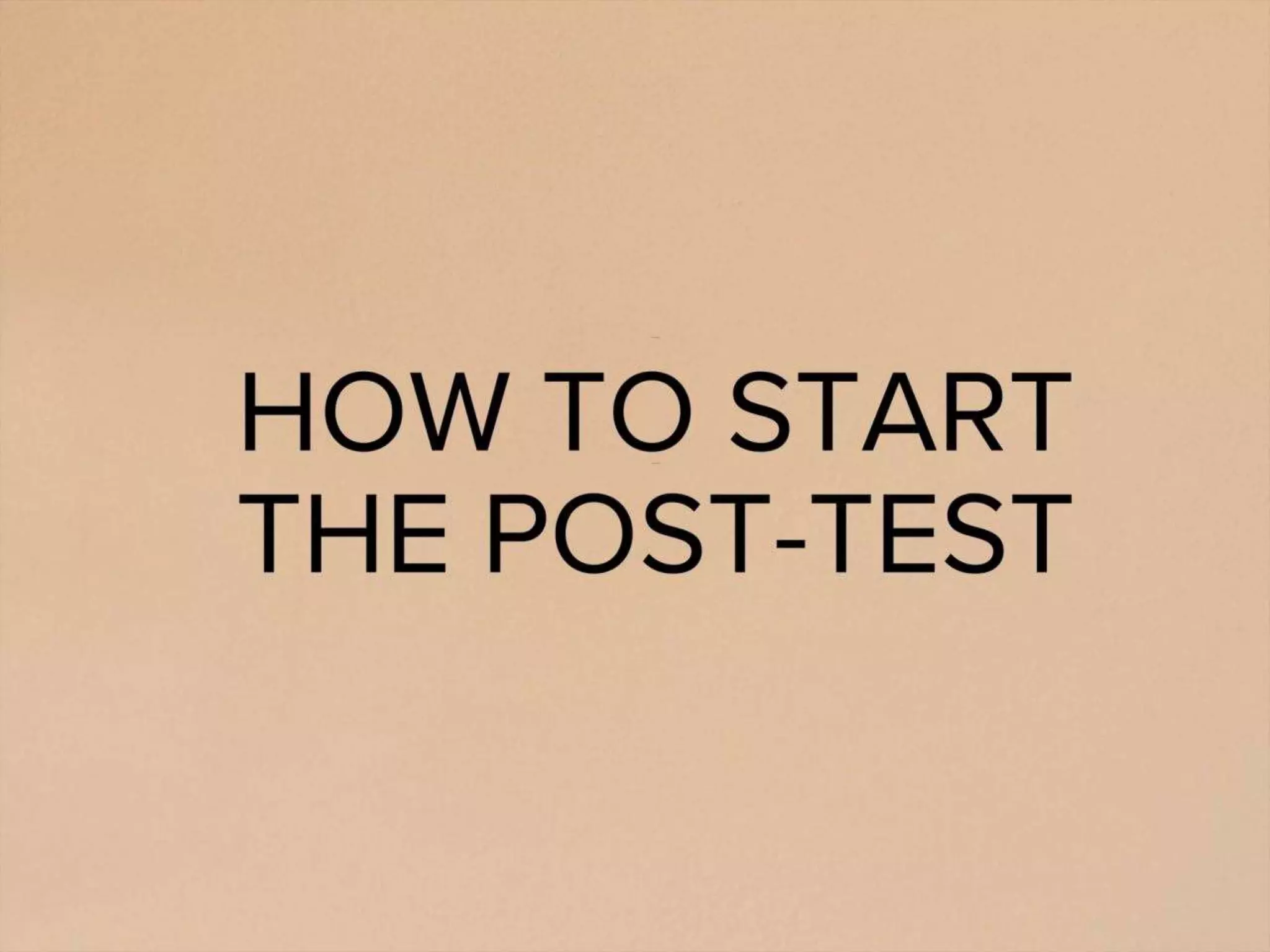 Post Test Instructional Tutorial.pptx