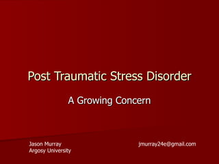 Post Traumatic Stress Disorder M7 A2 | PPT