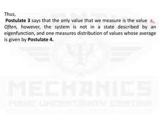 Postulate System Postulates of quantum mechanics | PPTX