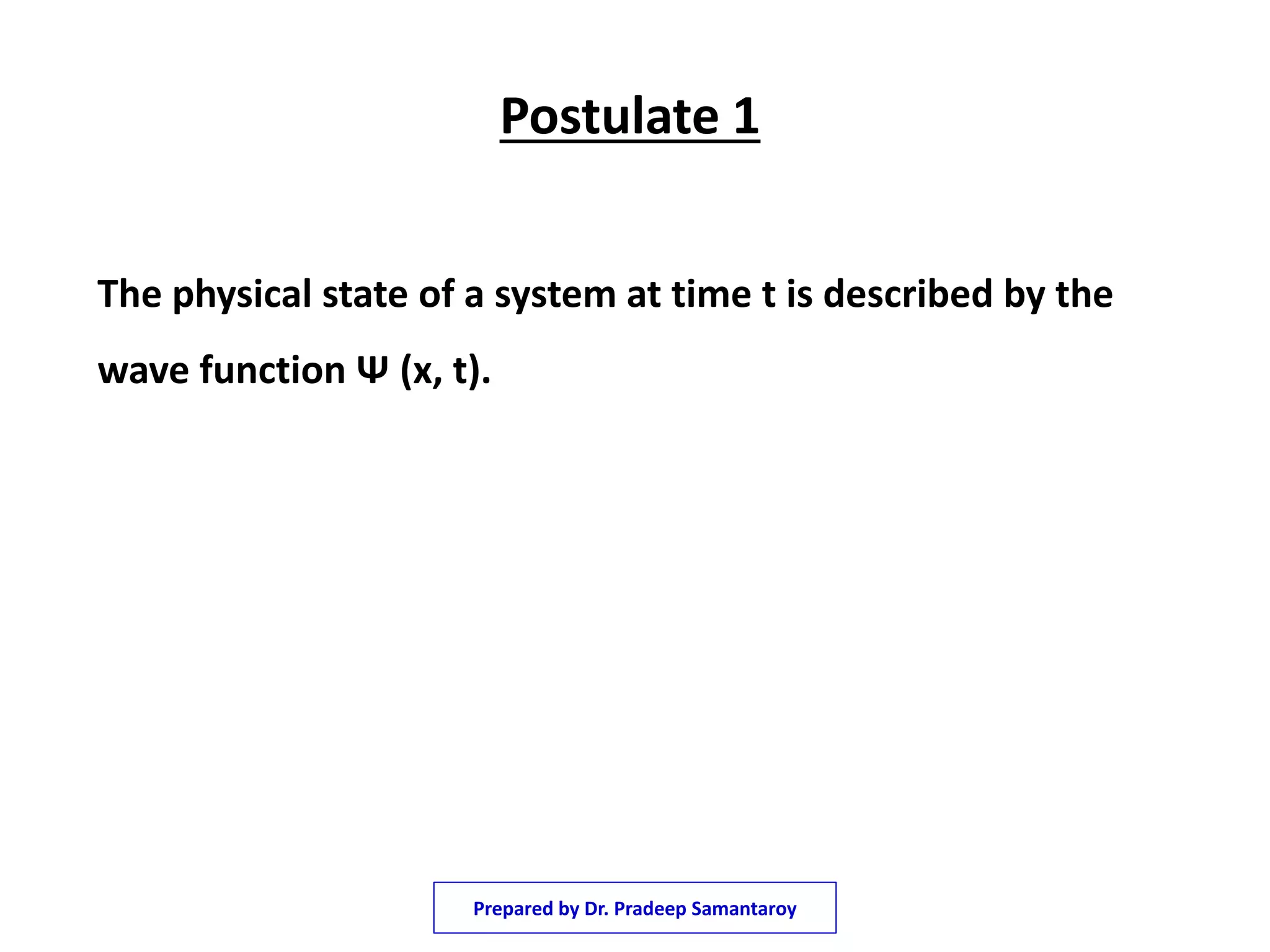Postulate System Postulates of quantum mechanics | PDF