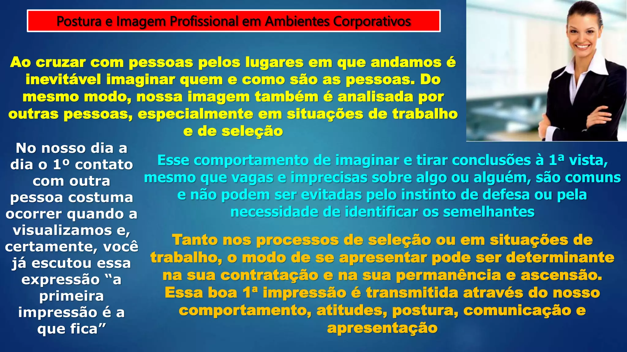 Profissional Postura e Imagem Profissional em Ambientes Corporativos | PPT