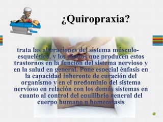¿Quiropraxia?
 