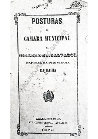 Posturas da câmara municipal de salvador   1873