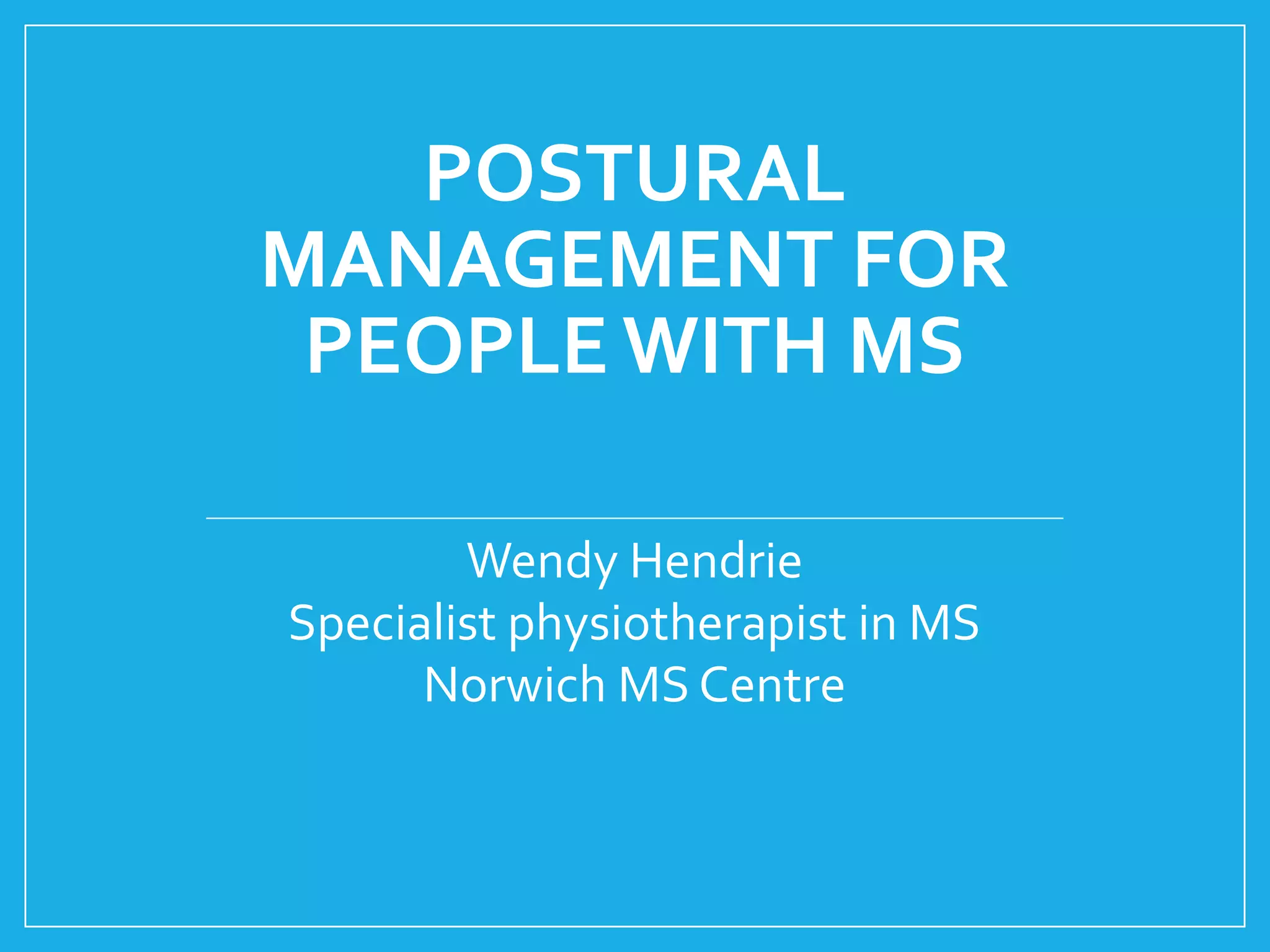 Postural management for people with MS | PPT