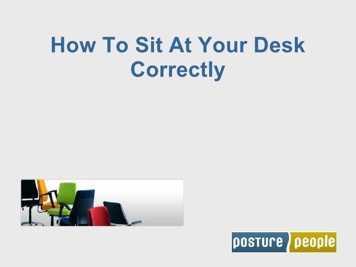 How To Sit At Your Desk Correctly
