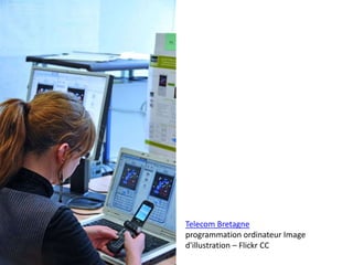 Telecom Bretagne
programmation ordinateur Image
d'illustration – Flickr CC
 