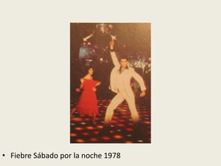 • Fiebre Sábado por la noche 1978 
 