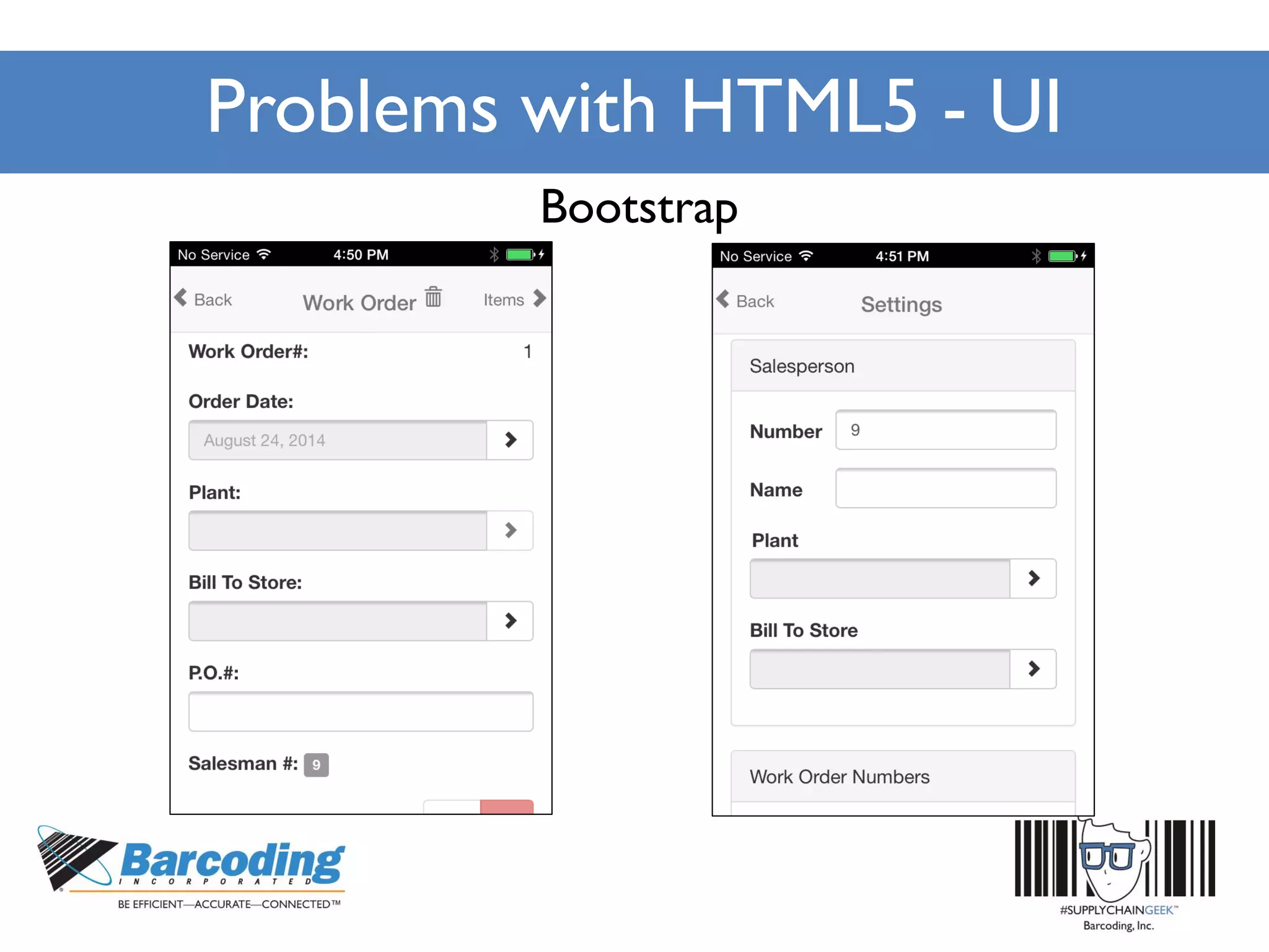 Problems with HTML5 - UI
Bootstrap
 