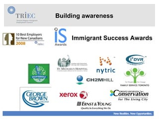 Building awareness Immigrant Success Awards 