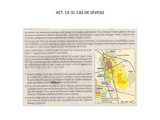 ACT. 13: EL CAS DE SEVESO
 