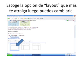 Escoge la opción de “layout” que más te atraiga luego puedes cambiarla. 