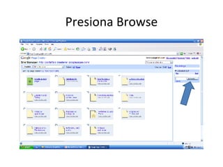 Presiona  Browse 