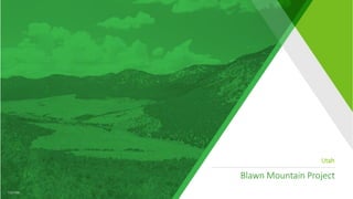 Blawn Mountain Project
Utah
TSX:PRK
 