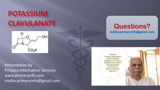 Presentation by
Primary Information Services
www.primaryinfo.com
mailto:primaryinfo@gmail.com
Questions?
mailto:primaryinfo@gmail.com
 