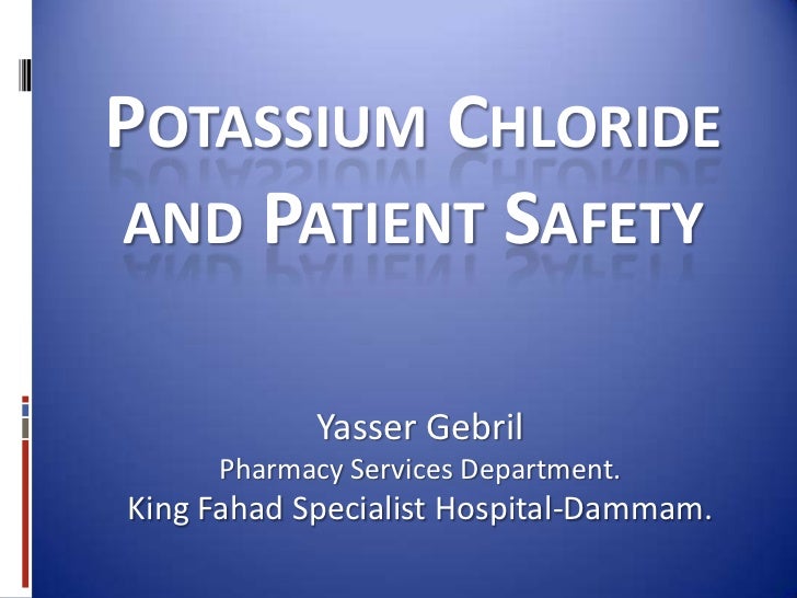 Potassium Chloride And Patient Safety