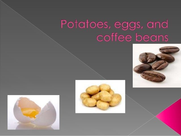 Are You A Potato Egg Or Coffee Bean Are You A Potato Egg Or Coffee Bean