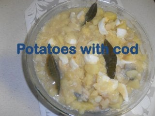 Potatoes with cod

 